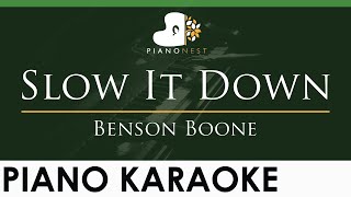 Benson Boone  Slow It Down  LOWER Key Piano Karaoke Instrumental [upl. by Esinev]