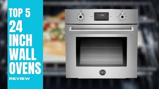 Top 5 Best 24Inch Wall Ovens 2023 for Unbeatable Cooking Convenience [upl. by Dirrej432]