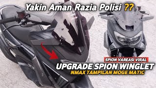 UPGRADE SPION WINGLET NMAX  MODIF NMAX TAMPILAN MOGE ‼️ AMAN UNTUK HARIAN❓️ [upl. by Relly]