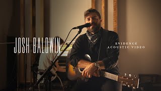 Evidence Acoustic  Josh Baldwin Live [upl. by Euqnimod91]