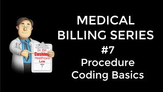 Procedure Coding Basics 1 [upl. by Trudi]