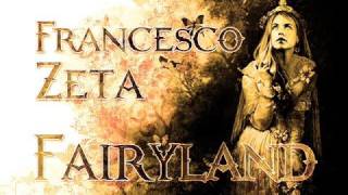 Francesco Zeta  Fairyland [upl. by Crudden]