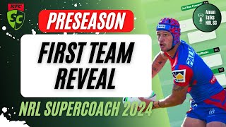 PRESEASON FIRST TEAM REVEAL  NRL SuperCoach 2024 [upl. by Henka]