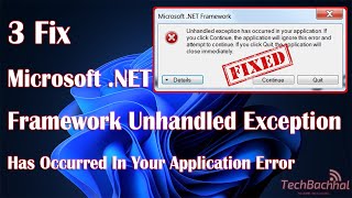 Microsoft NET Framework Unhandled exception has occurred in your application Errorquot [upl. by Maurilla]