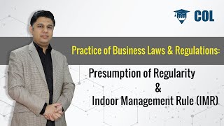 Presumption of Regularity amp Indoor Management Rule IMR [upl. by Noirred]