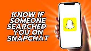 How To Know If Someone Searched You On Snapchat [upl. by Ok]