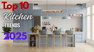 Top 10 Kitchen Trends 2025 Functional and Fashionable Culinary Inspirations [upl. by Nairahcaz166]