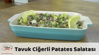 Tavuk Ciğerli Patates Salatası Tarifi [upl. by Eisor877]