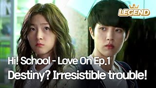 ENG Hi School  Love On Ep1  Destiny Irresistible trouble [upl. by Leugimesoj]