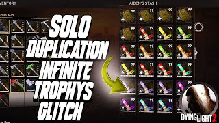 DYING LIGHT 2 SOLO DUPLICATION INFINITE ZOMBIES TROPHY GLITCH [upl. by Toolis]