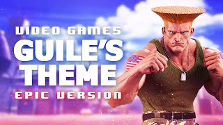 GUILES THEME  Street Fighter 2  EPIC VERSION [upl. by Agueda]