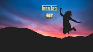 Dancing Queen  NikDan Original Mix [upl. by Annhej]