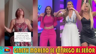 GINETH MORENO se entrego al SEÑOR😱🔥 ¿nuevamente en tv [upl. by Ycnaffit]