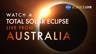 NASA Science Live Watch a Total Solar Eclipse in Australia [upl. by Casaleggio]