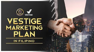 Vestige Marketing Plan in Filipino by MWW [upl. by Yert]