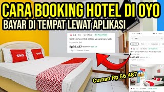 CARA BOOKING HOTEL DI OYO BAYAR DI TEMPAT TERBARU [upl. by Nallid]