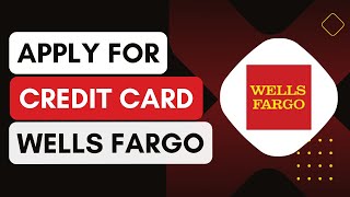 How Do I Apply For A Wells Fargo Credit Card [upl. by Windham]