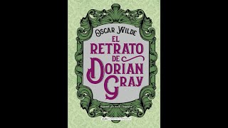 EL RETRATO DE DORIAN GREY  AUDIOLIBRO COMPLETO [upl. by Dygal50]