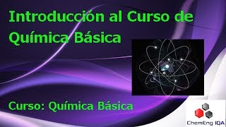 Introducción al curso de Química Básica  QB0 [upl. by Klinges48]