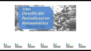 Desafío del Periodismo en Iberoamérica Amenazas y retos [upl. by Hnil559]