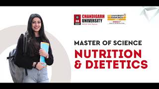 Master of Science in Nutrition amp Dietetics  Chandigarh University [upl. by Airemahs]