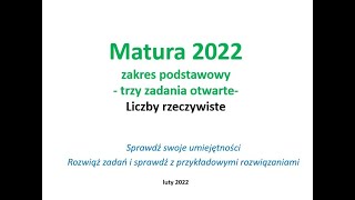 Matura 2022  zadania otwarte  liczby rzeczywiste  zakres podstawowy [upl. by Anyd]