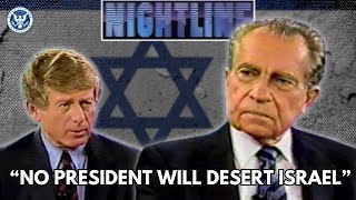 Why America Supports Israel  Richard Nixon on Nightline with Ted Koppel  January 7 1992 [upl. by Erreid]