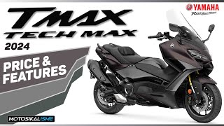 YAMAHA TMAX TECH MAX 2024 MALAYSIA  PRICE amp FEATURES [upl. by Kalfas191]