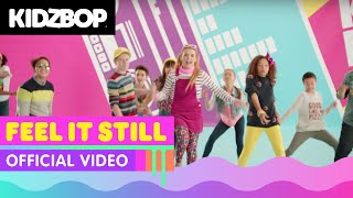 KIDZ BOP Kids – Feel It Still Official Music Video KIDZ BOP 37 [upl. by Ahsahtan]