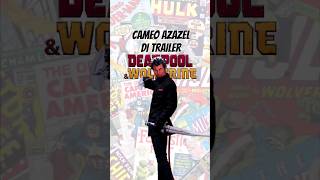 Cameo Mutant quotAZAZELquot di trailer DEADPOOL AND WOLVERINE  Marvel Cinematic Universe [upl. by Nylrehs]