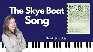 The Skye Boat Song Easy Piano Classics  Book One [upl. by Eissoj]