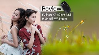 Review Fujinon XF 80mm F28 R LM OIS WR Macro [upl. by Profant]