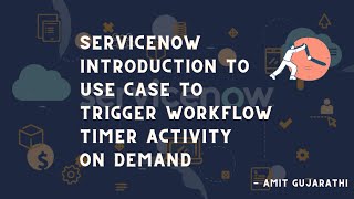 ServiceNow Workflow Timer Activity on Demand Execution  ServiceNow Workflow Tips and tricks [upl. by Magan328]