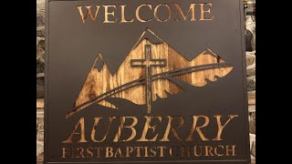 Welcome to the Auberry First Baptist Church [upl. by Tserof]