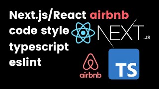 ReactNextjs typescript airbnb eslint code style setup guide [upl. by Omero]