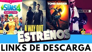 LOS SIMS 4 RUMBO A LA FAMA  SHADOW OF THE TOMB RADIER  A WAY OUT Y MÁS EN ESTRENOS DE LA SEMANA [upl. by Haveman]