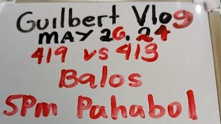 419 VS 413 BALOS 5PM PAHABOL BAGDOK [upl. by Amargo]