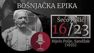 Bošnjačka epika  Šećo Kolić 1623 [upl. by Eillil]