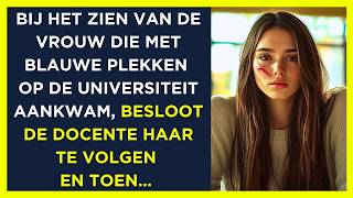 Ze kwam met blauwe plekken op de universiteit aan dus de leraar besloot haar te volgen en ontdekte [upl. by Eiramesor]