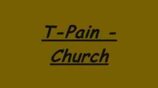 Tpain  Church [upl. by Aggie]