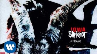 Slipknot  Iowa Audio [upl. by Michon]