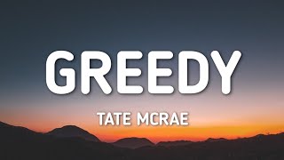 tate mcrae  Greedy Lyrics [upl. by Shute]