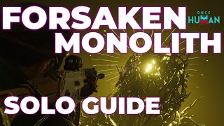 HOW TO CLEAR FORSAKEN GIANT EASILY SOLO GUIDE  ONCE HUMAN [upl. by Marquis]