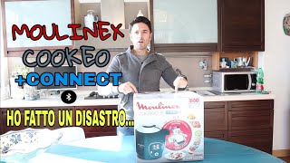 Moulinex COOKEO connect  Recensione e test  ho fatto un disastro [upl. by Horbal193]