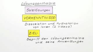 Lösungsenthalpie  Chemie  Allgemeine und anorganische Chemie [upl. by Nertie59]