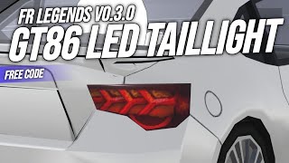 FR Legends GT86 LED TAILLIGHT LIVERY  FR Legends free code  Acrux A  Frl 227 [upl. by Oznofla]