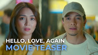 Hello Love Again OFFICIAL MOVIE TEASER 2  Alden Richards Kathryn Bernardo [upl. by Gifferd]