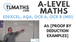 ALevel Maths A107 Proof by Deduction Examples [upl. by Hsetirp]