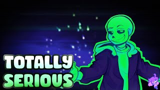 Undertale Green Sans  quotTotally Seriousquot [upl. by Gusti]