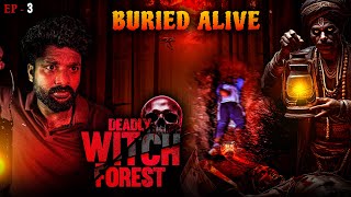 Buried Alive  Ep3  End Of LAMP  Witch Forest [upl. by Mei297]